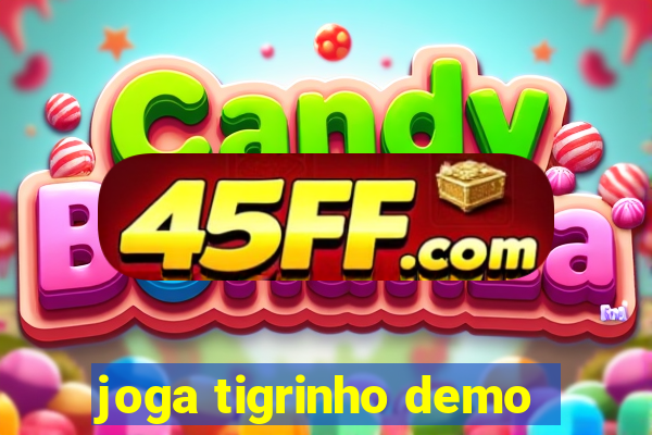 joga tigrinho demo